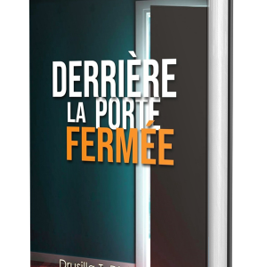 Derrière la Porte Fermée