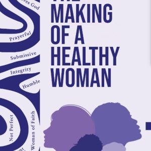 The Making of a Healthy Woman