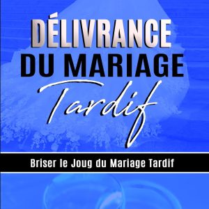 Délivrance Du Mariage Tardif